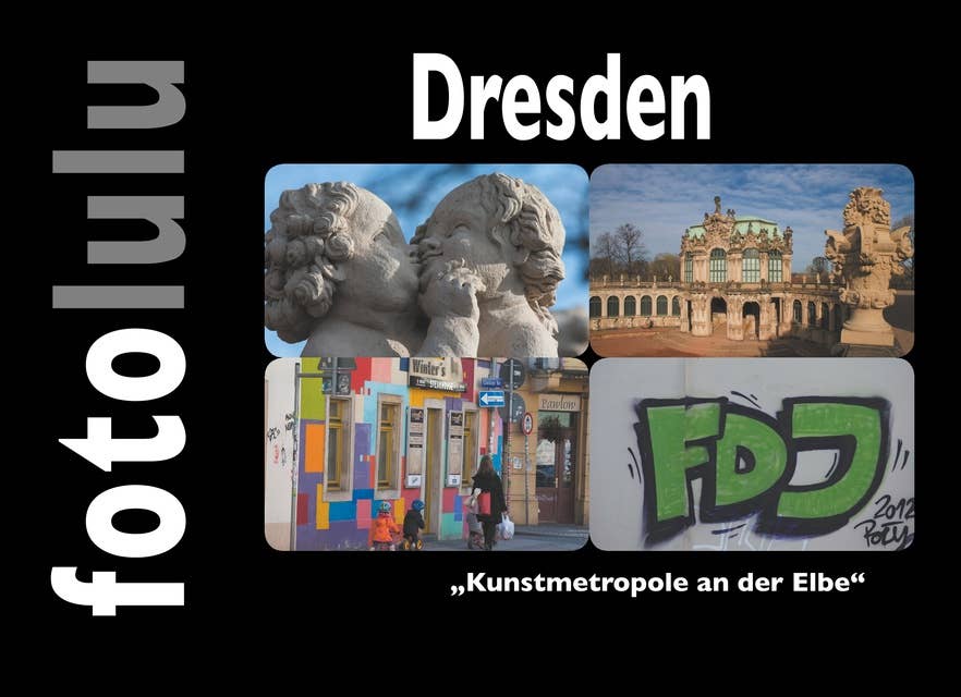 Dresden: "Kunstmetropole an der Elbe"