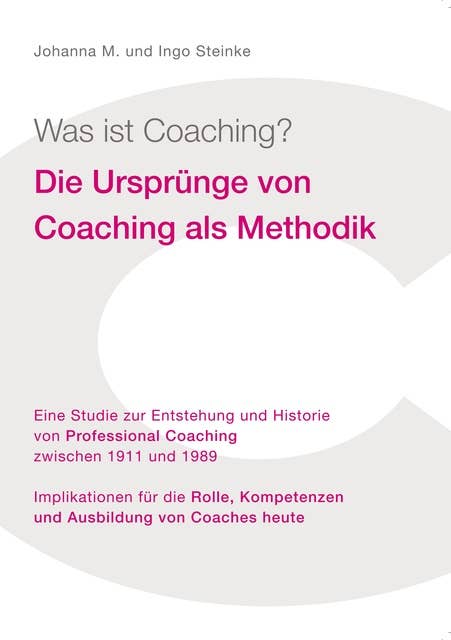 Was ist Coaching?: Die Ursprünge von Coaching als Methodik
