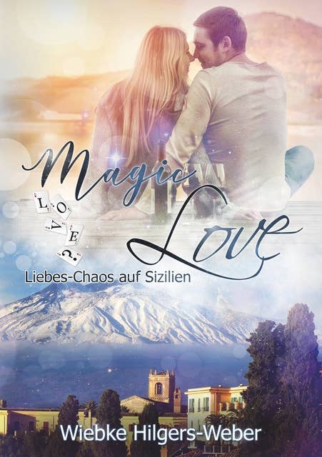 Magic Love: Liebes-Chaos auf Sizilien