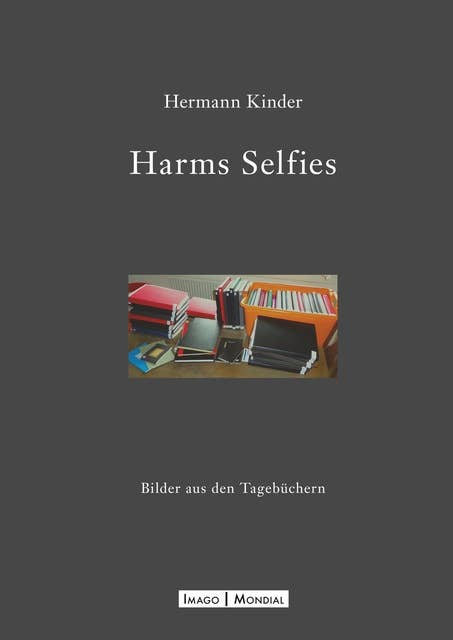 Harms Selfies: Bilder aus den Tagebüchern