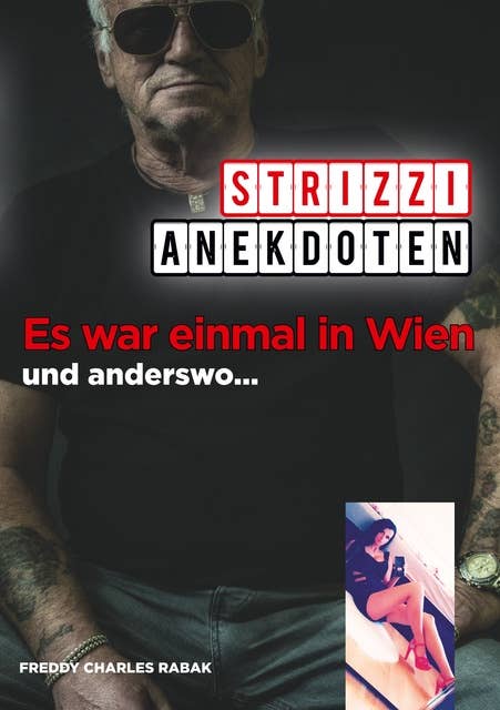 Strizzi-Anekdoten: Es war einmal in Wien und anderswo