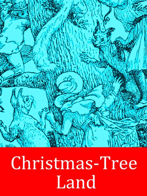 Christmas-Tree Land: illustrated by Walter Crane