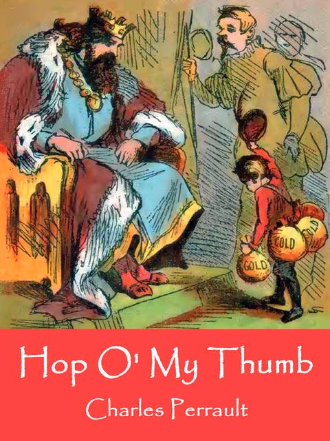 Hop O' My Thumb: (illustrated)
