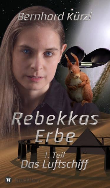 Rebekkas Erbe (1): Das Luftschiff