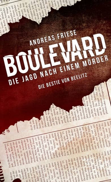 Boulevard - Die Jagd nach einem Mörder: Die Bestie von Beelitz
