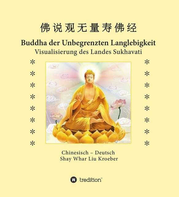 Buddha der Unbegrenzten Langlebigkeit: Visualisierung des Landes Sukhavati