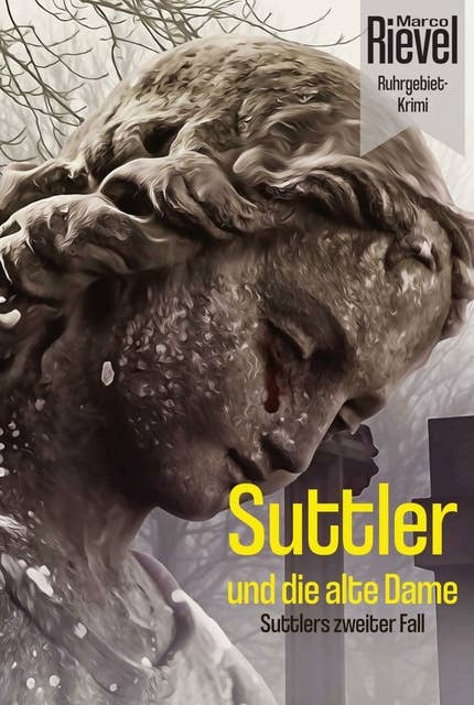 Suttler und die alte Dame: Suttlers zweiter Fall