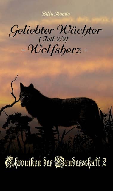 Geliebter Wächter 2: Wolfsherz