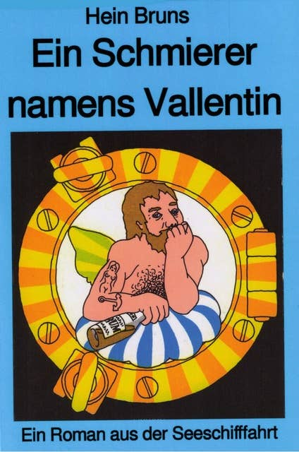 Ein Schmierer namens Vallentin: Roman as der Seeschifffahrt