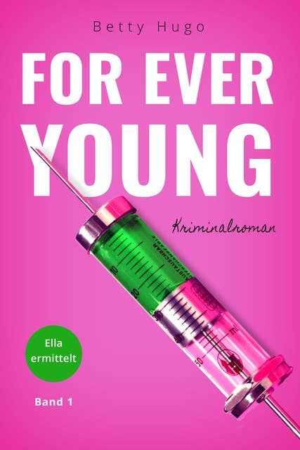 For ever young: Ella ermittelt