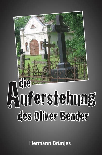 Die Auferstehung des Oliver Bender