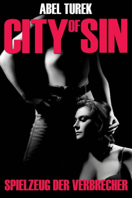 Spielzeug der Verbrecher - City of Sin