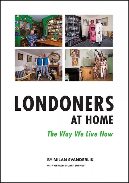 Londoners at Home: The Way We Live Now