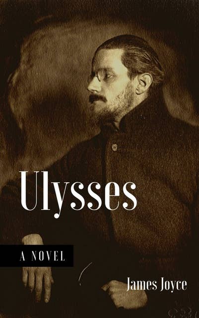 James Joyce - Ulysses: Unabridged English Edition