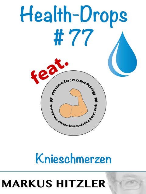 Health-Drops #077: Knieschmerzen