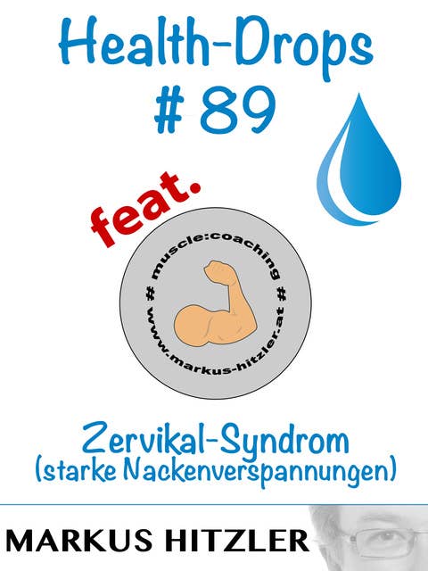 Health-Drops #89: Zervikal-Syndrom