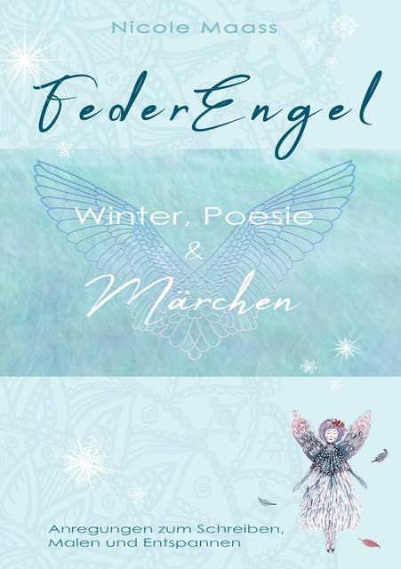 Federengel: Winter, Poesie & Märchen