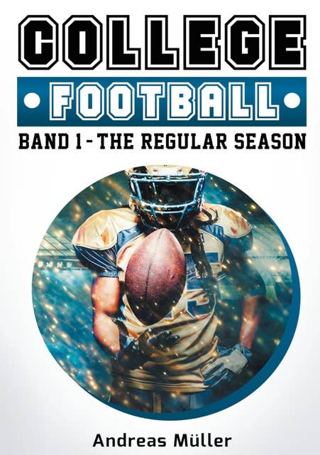 College Football: Band 1 - The Regular Season