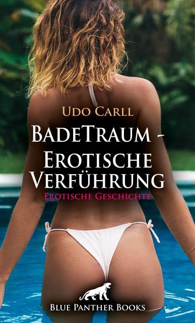 BadeTraum - Erotische Verführung | Erotische Geschichte: Einen herrlich befriedigenden Abend in der Badewanne ...