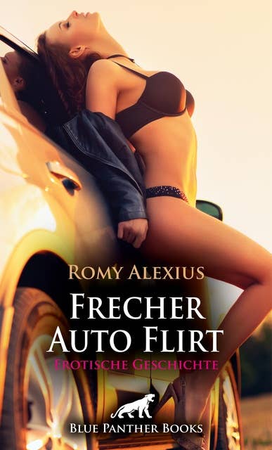 Frecher Auto Flirt | Erotische Geschichte: Sie liebt es ...