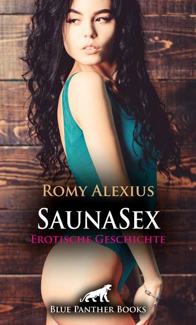 SaunaSex | Erotische Geschichte: Ein erotisches Erlebnis der Superlative ...