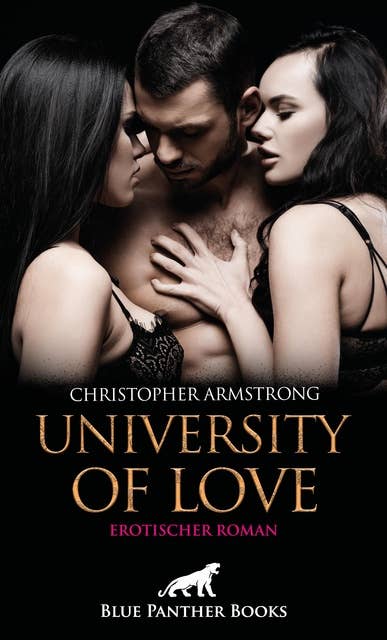 University of Love | Erotischer Roman: Studentinnen und Kolleginnen hart genommen ...