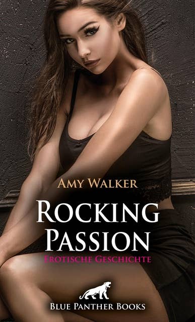 Rocking Passion | Erotische Geschichte: Unglaubliche Begegnung ...
