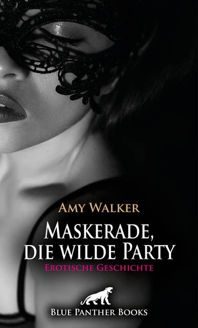 Maskerade, die wilde Party | Erotische Geschichte: Wild im Swingerclub ...