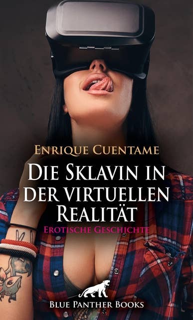 Die Sklavin in der virtuellen Realität | Erotische Geschichte: VR-Sex vom feinsten ...