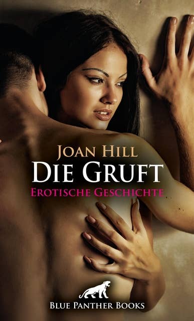 Die Gruft | Erotische Geschichte: Geil und unheimlich