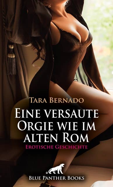 Eine versaute Orgie wie im alten Rom | Erotische Geschichte: Göttliches Treiben ... 