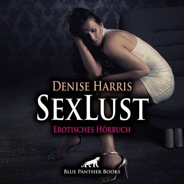 SexLust / Erotik Audio Story / Erotisches Hörbuch: Sie betrügt ihn und er betrügt sie ...