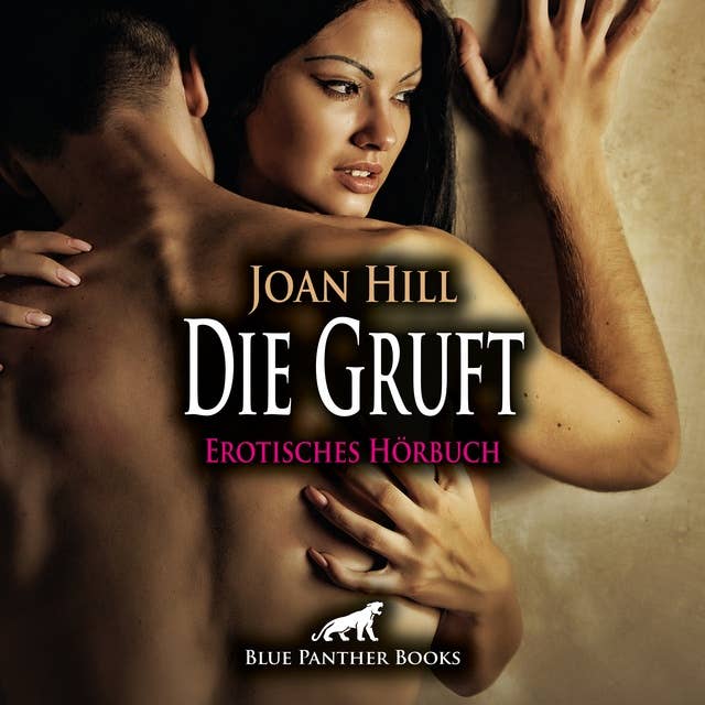 Die Gruft / Erotik Audio Story / Erotisches Hörbuch: Geil und unheimlich ...