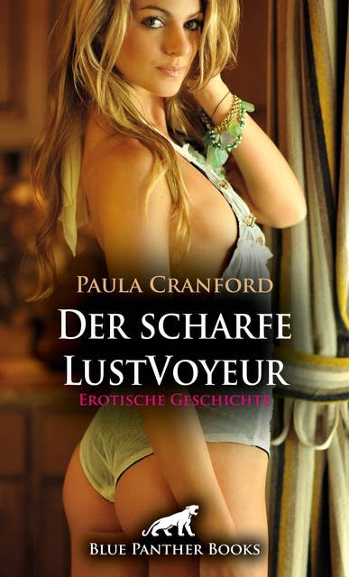 Der scharfe LustVoyeur | Erotische Geschichte: Zwei scharfe Lustfreundinnen ...