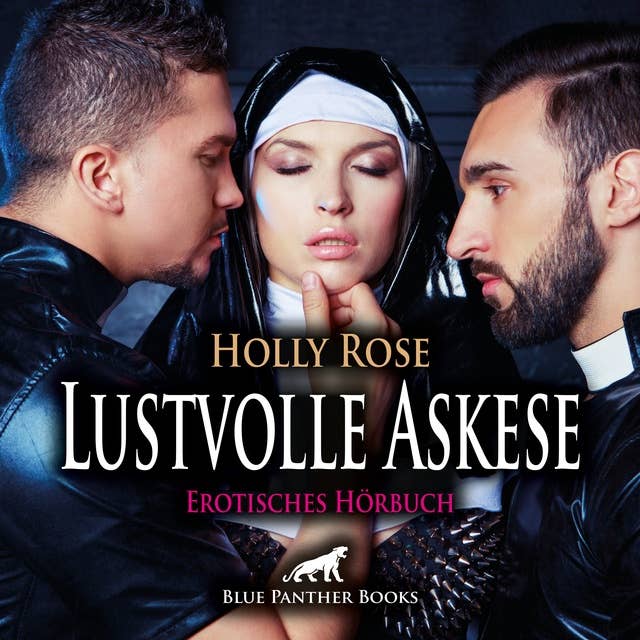 Lustvolle Askese / Erotik Audio Story / Erotisches Hörbuch: Erbarmungslose Ekstase!