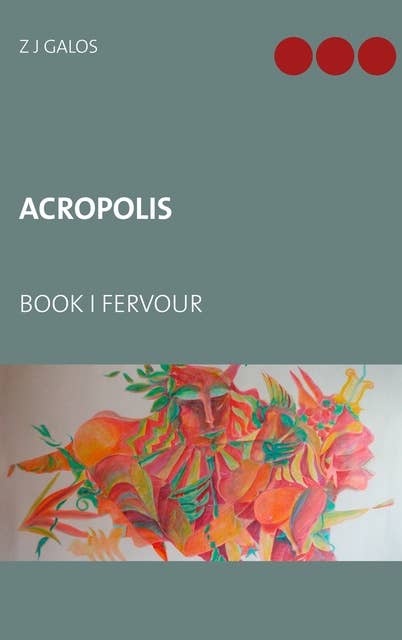 Acropolis: Book I Fervour