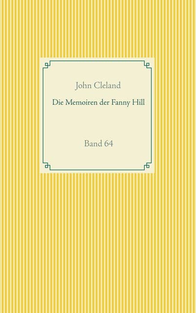 Die Memoiren der Fanny Hill: Band 64