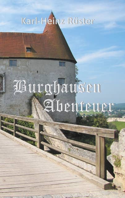 Burghausen Abenteuer: Abenteuer Time Travel