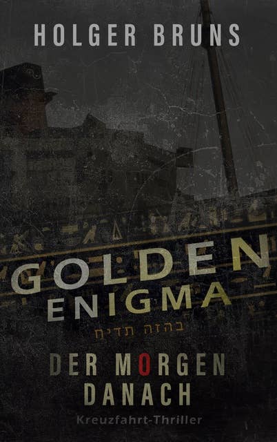 Golden Enigma - Der Morgen danach: Rock'n'Cruise in den Tod