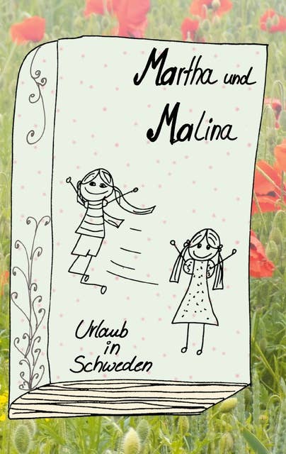 Martha und Malina: Urlaub in Schweden