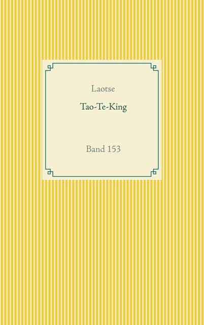 Tao Te King: Band 153