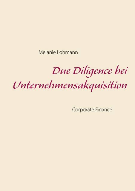 Due Diligence bei Unternehmensakquisition: Corporate Finance