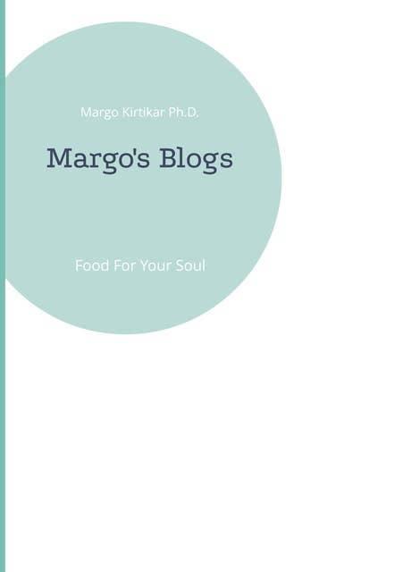 Margo's Blogs: Food For Your Soul