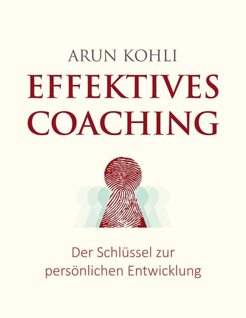 Effektives Coaching: Der Schlüssel zur persönlichen Entwicklung
