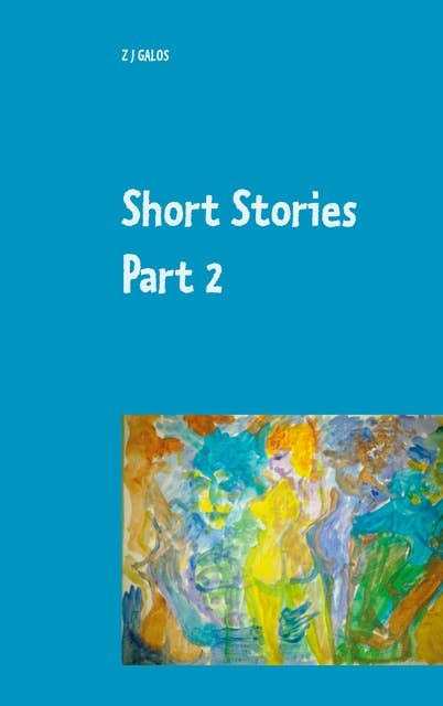 Short Stories Part 2: Book III & Book IV