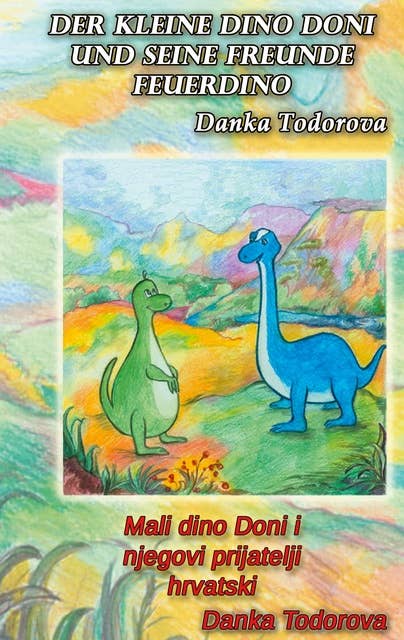 Der kleine Dino Doni und seine Freunde Feuerdino: Mali dino Doni i njegovi prijatelji