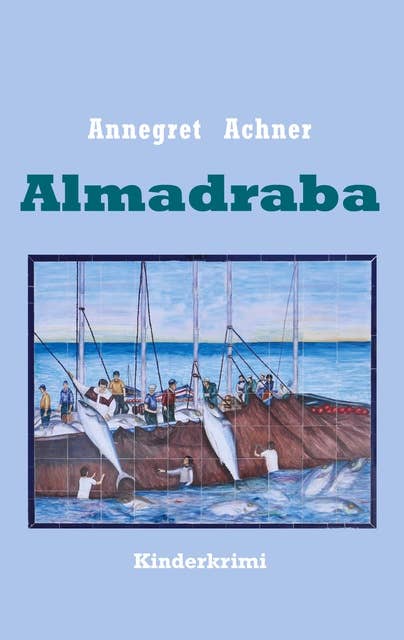 Almadraba: Kinderkrimi