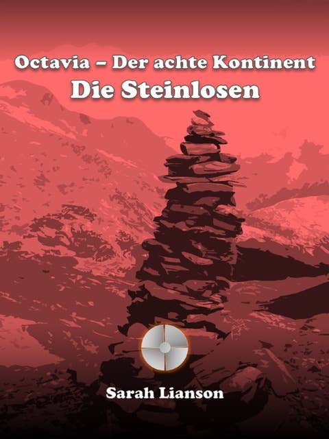 Octavia - Der achte Kontinent: Die Steinlosen