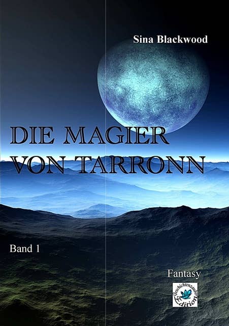 Die Magier von Tarronn: Band 1