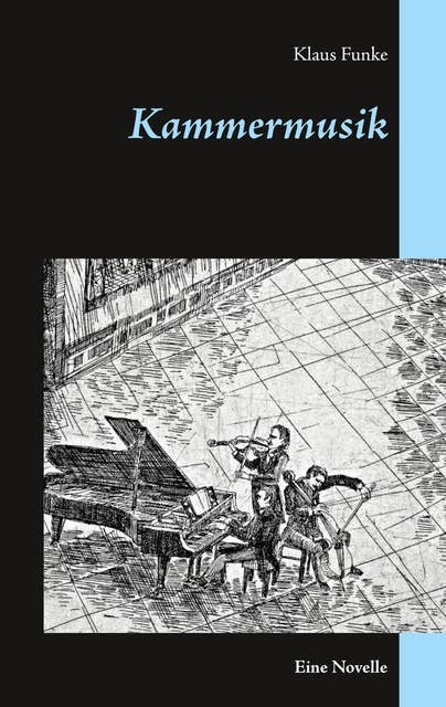 Kammermusik: Eine Novelle